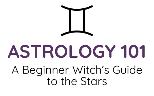 Astrology 101: A Beginner Witch’s Guide to the Stars