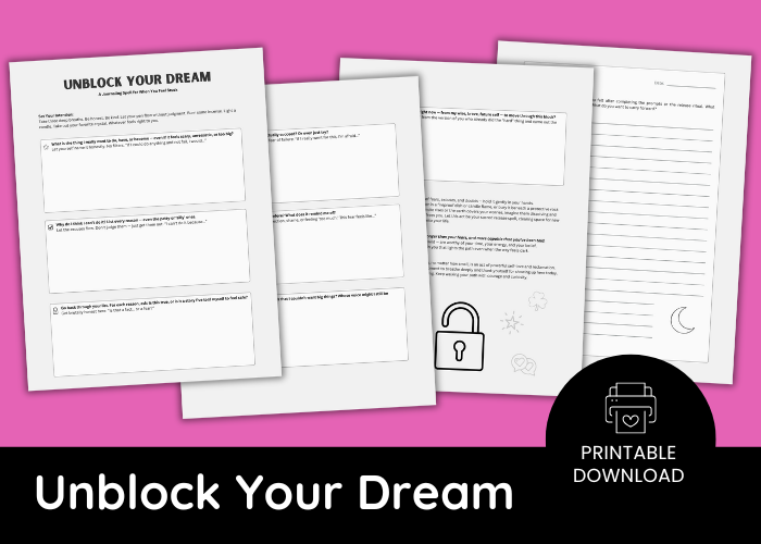 Unblock your dream: A Journaling Spell for When You Feel Stuck - Witchy Printable
